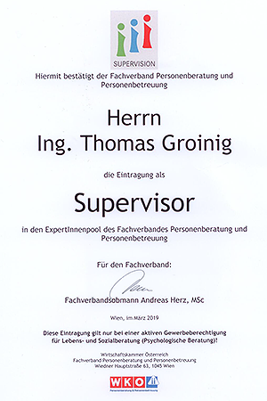 Thomas Groinig - Zertifizierung zur Supervisor durch die WKO Thomas Groinig - Zertifizierung zur Supervision durch die WKO